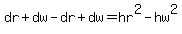 dr%2Bdw-dr%2Bdw=hr%5E2-hw%5E2