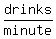 drinks%2Fminute
