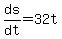 ds%2Fdt+=+32t