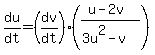 du%2Fdt=%28dv%2Fdt%29%28%28u-2v%29%2F%283u%5E2-v%29%29