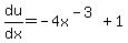 du%2Fdx=-4x%5E%28-3%29%2B1