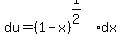 du=%281-x%29%5E%281%2F2%29dx
