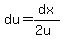 du=dx%2F%282u%29