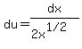 du=dx%2F%282x%5E%221%2F2%22%29