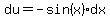 du+=+-sin%28x%29dx