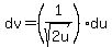 dv+=+%281%2Fsqrt%282u%29%29du