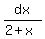 dx%2F%282%2Bx%29
