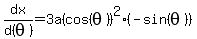 dx%2Fd%28theta%29=3a%28cos%28theta%29%29%5E2%2A%28-sin%28theta%29%29