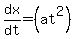 dx%2Fdt=%28at%5E2%29