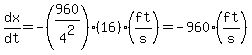 dx%2Fdt=-%28960%2F4%5E2%29%2816%29%28ft%2Fs%29=-960%28ft%2Fs%29