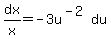 dx%2Fx=-3u%5E%28-2%29du