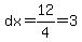 dx=12%2F4=3