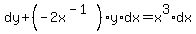 dy%2B%28-2x%5E%28-1%29%29y%2Adx=x%5E3%2Adx