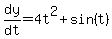 dy%2Fdt+=4t%5E2%2Bsin%28t%29