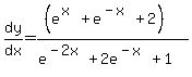 dy%2Fdx=%28%28e%5E%28x%29%2Be%5E%28-x%29%2B2%29%29%2F%28e%5E%28-2x%29%2B2e%5E%28-x%29%2B1%29