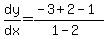 dy%2Fdx=%28-3%2B2-1%29%2F%281-2%29