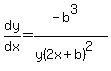 dy%2Fdx=%28-b%5E3%29%2F%28y%282x%2Bb%29%5E2%29