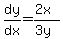 dy%2Fdx=%282x%29%2F%283y%29