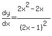 dy%2Fdx=%282x%5E2-2x%29%2F%282x-1%29%5E2
