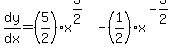 dy%2Fdx=%285%2F2%29x%5E%283%2F2%29-%281%2F2%29x%5E%28-3%2F2%29