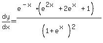 dy%2Fdx=%28e%5E%28-x%29%28e%5E%282x%29%2B2e%5E%28x%29%2B1%29%29%2F%281%2Be%5E%28x%29%29%5E2