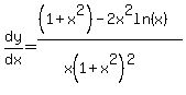 dy%2Fdx=+%28%281%2Bx%5E2%29-2x%5E2ln%28x%29%29%2F%28x%281%2Bx%5E2%29%5E2%29