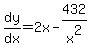 dy%2Fdx=+2x-432%2Fx%5E2