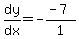 dy%2Fdx=-%28-7%29%2F1