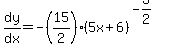dy%2Fdx=-%2815%2F2%29%285x%2B6%29%5E%28-3%2F2%29
