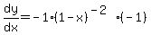 dy%2Fdx=-1%281-x%29%5E%28-2%29%2A%28-1%29