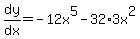 dy%2Fdx=-12x%5E5-32%2A3x%5E2