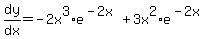dy%2Fdx=-2x%5E3%2Ae%5E%28-2x%29%2B3x%5E2%2Ae%5E%28-2x%29