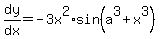 dy%2Fdx=-3x%5E2%2Asin%28a%5E3%2Bx%5E3%29