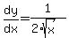 dy%2Fdx=1%2F%282%2Asqrt%28x%29%29