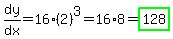 dy%2Fdx=16%2A%282%29%5E3=16%2A8=highlight_green%28128%29