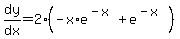 dy%2Fdx=2%28-x%2Ae%5E%28-x%29%2Be%5E%28-x%29%29