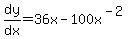dy%2Fdx=36x-100x%5E%28-2%29