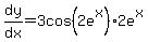 dy%2Fdx=3cos%282e%5Ex%29%2A2e%5Ex