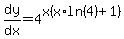 dy%2Fdx=4%5Ex%28x%2Aln%284%29%2B1%29