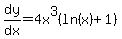 dy%2Fdx=4x%5E3%28ln%28x%29%2B1%29