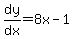 dy%2Fdx=8x-1