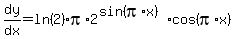 dy%2Fdx=ln%282%29%2Api%2A2%5E%28sin%28pi%2Ax%29%29%2Acos%28pi%2Ax%29