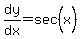 dy%2Fdx=sec%5E%22%22%28x%29