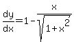 dy%2Fdx+=+1+-+x%2Fsqrt%281%2Bx%5E2%29