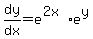 dy%2Fdx+=+e%5E%282x%29+%2A+e%5Ey