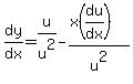 dy%2Fdx+=+u%2Fu%5E2+-+%28x%28du%2Fdx%29%29%2Fu%5E2