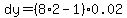 dy=%288%2A2-1%29%2A0.02