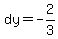 dy=-2%2F3