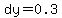 dy=0.3