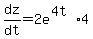 dz%2Fdt=2e%5E%284t%29%2A4